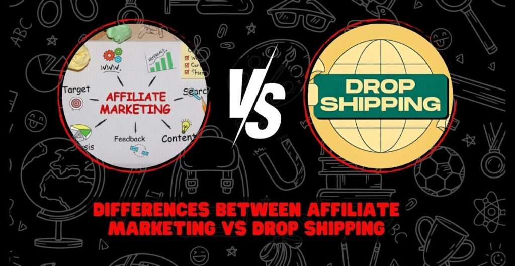 Affiliate Marketing vs Drop shipping