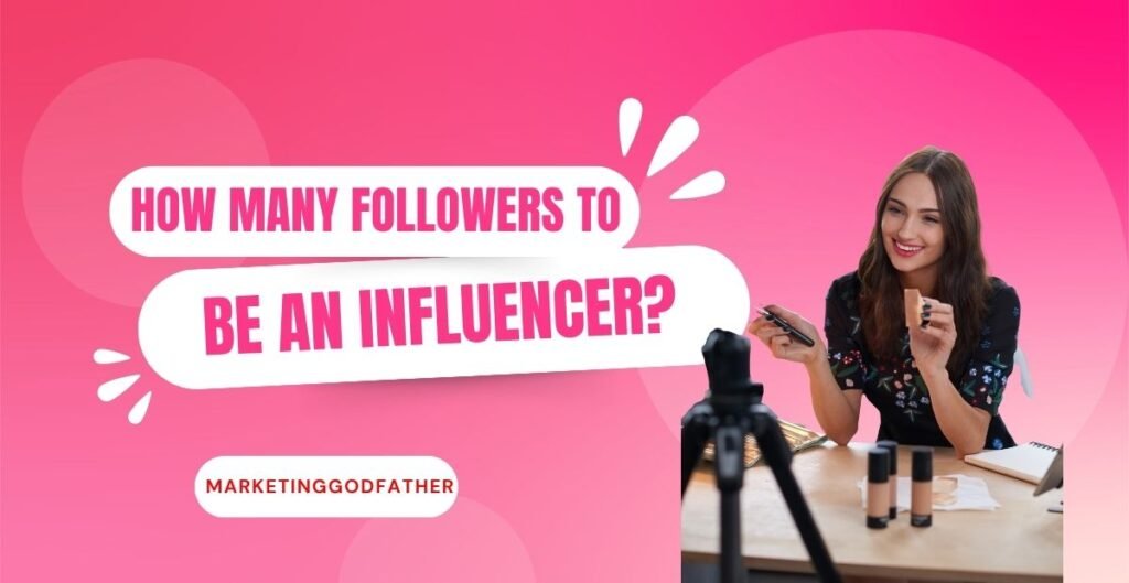 How Many Followers to Be an Influencer