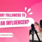 How Many Followers to Be an Influencer