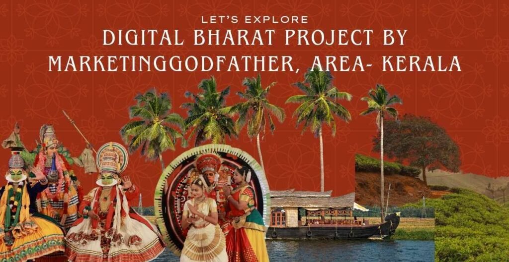 DIGITAL BHARAT PROJECT BY MARKETINGGODFATHER, AREA- KERALA