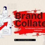 Brand Collateral and Its Importance