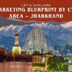 INDIAN MARKETING BLURPRINT BY CYNEXTGEN AREA – JHARKHAND