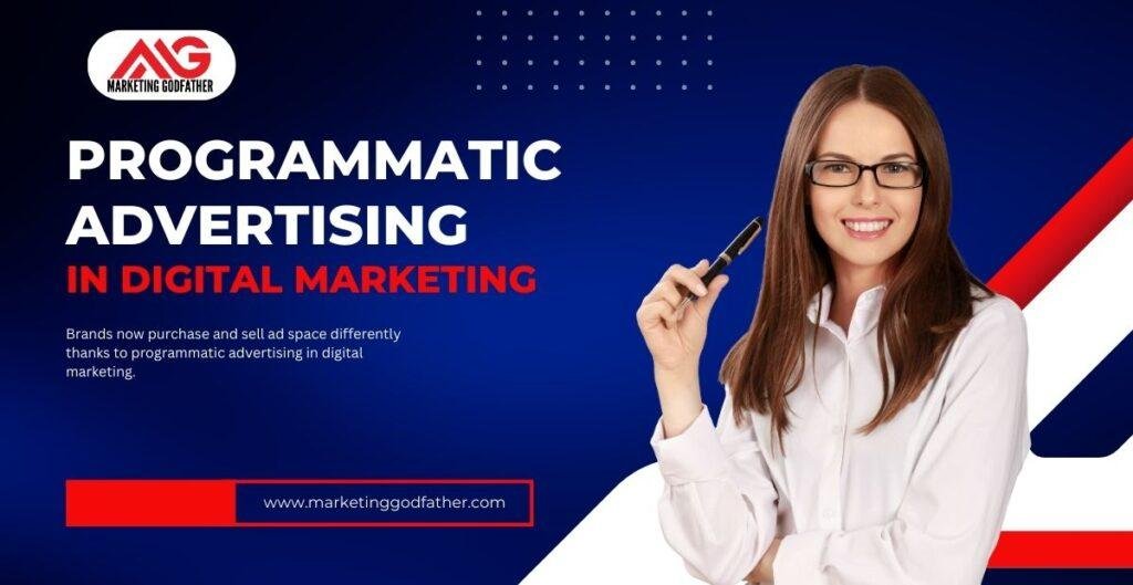 Programmatic Advertising in Digital Marketing