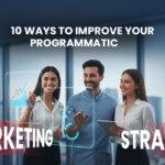 Programmatic Marketing Strategy