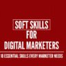 Soft Skills for Digital Marketers banner showing essential skills every marketer needs with bold typography on a red background for marketing professionals guide.