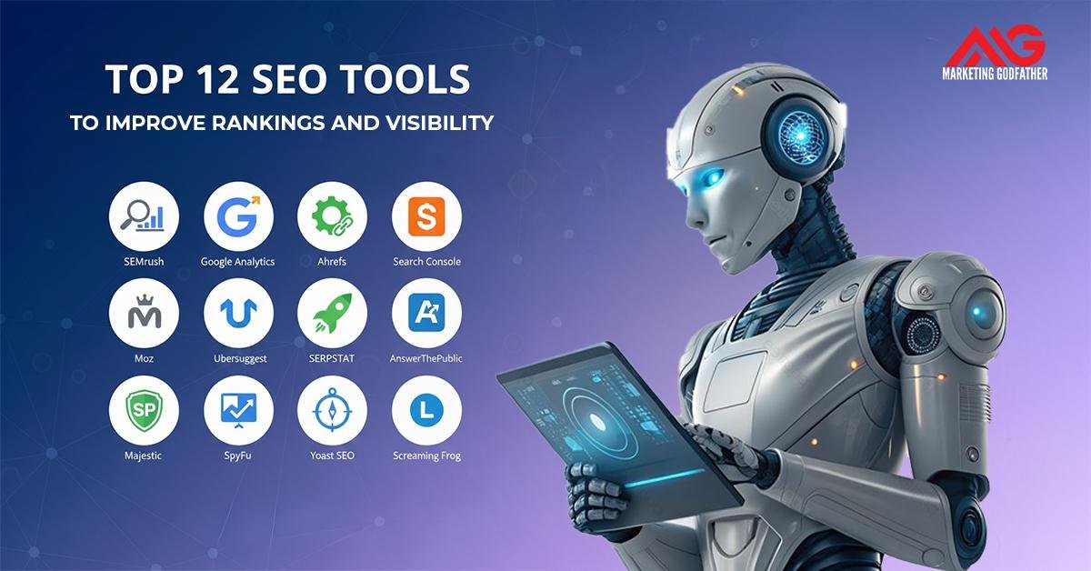 Top 12 SEO Tools to Improve Rankings and Visibility