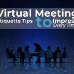 Virtual Meeting Etiquette Tips