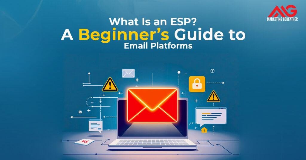 What Is an ESP? Beginner’s Guide to Email Platforms