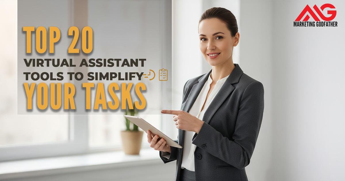 Top 20 Virtual Assistant Tools to Simplify Your Tasks