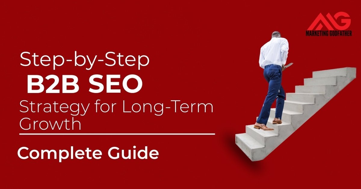 Step-by-step B2B SEO strategy for long-term growth guide with businessman climbing stairs symbolizing business growth and search engine optimization success