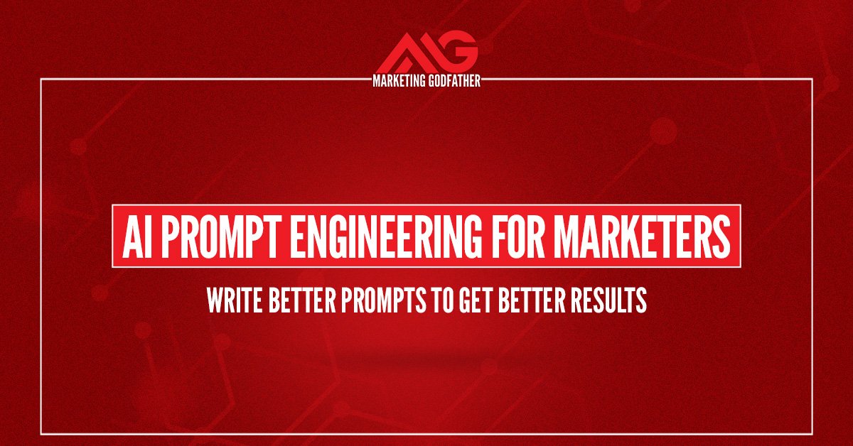AI Prompt Engineering for Marketers