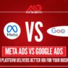 Meta Ads vs Google Ads