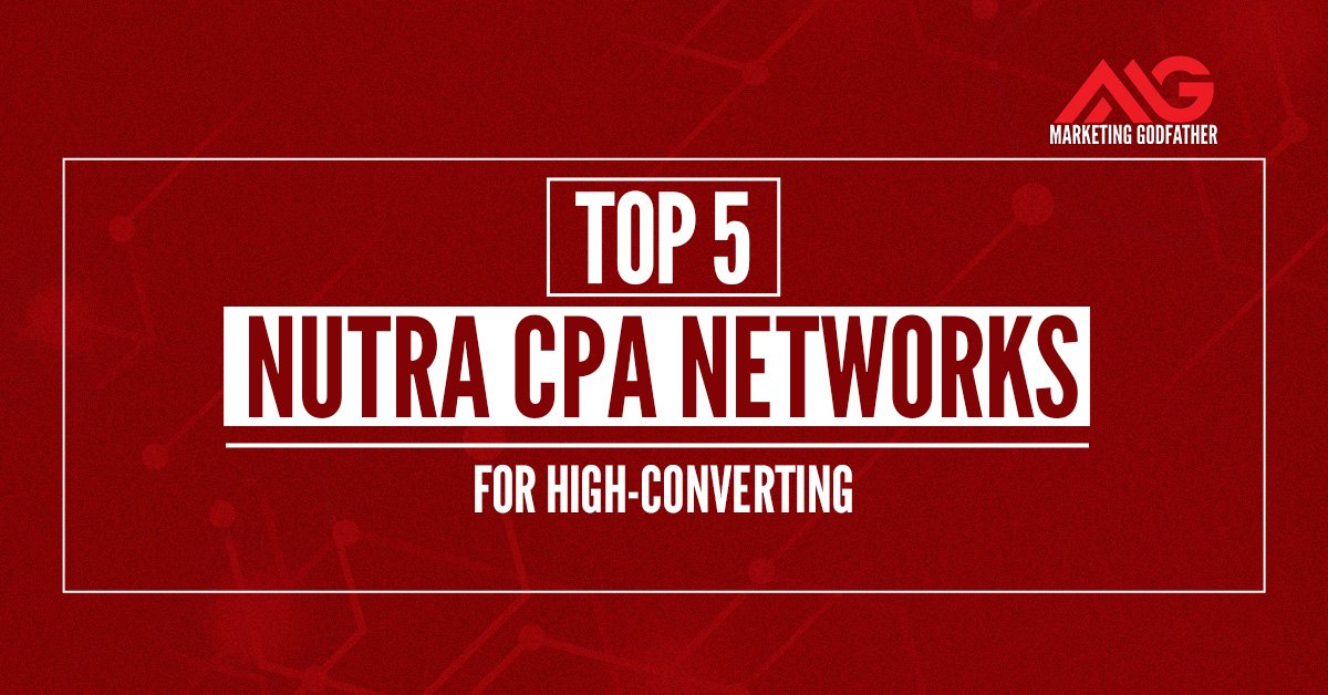 Top 5 Nutra CPA Networks for high-converting affiliate offers in health and beauty marketing.