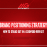 Brand Positioning Strategy