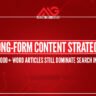 Long-Form Content Strategy