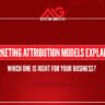 marketing attribution models